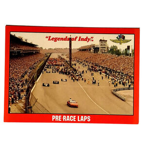 Pre-Race Laps at the Indy 500, 1992 Legends of Indy, Card No.67